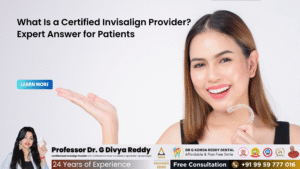 What Is a Certified Invisalign Provider? Expert Answer for Nellore Patients